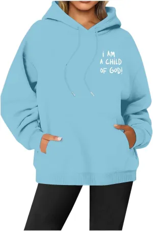 I am a Child Of God Hoodie Christian Faith Religious God Tops Man Woman Longs Leeve Pullover Sweatshirt