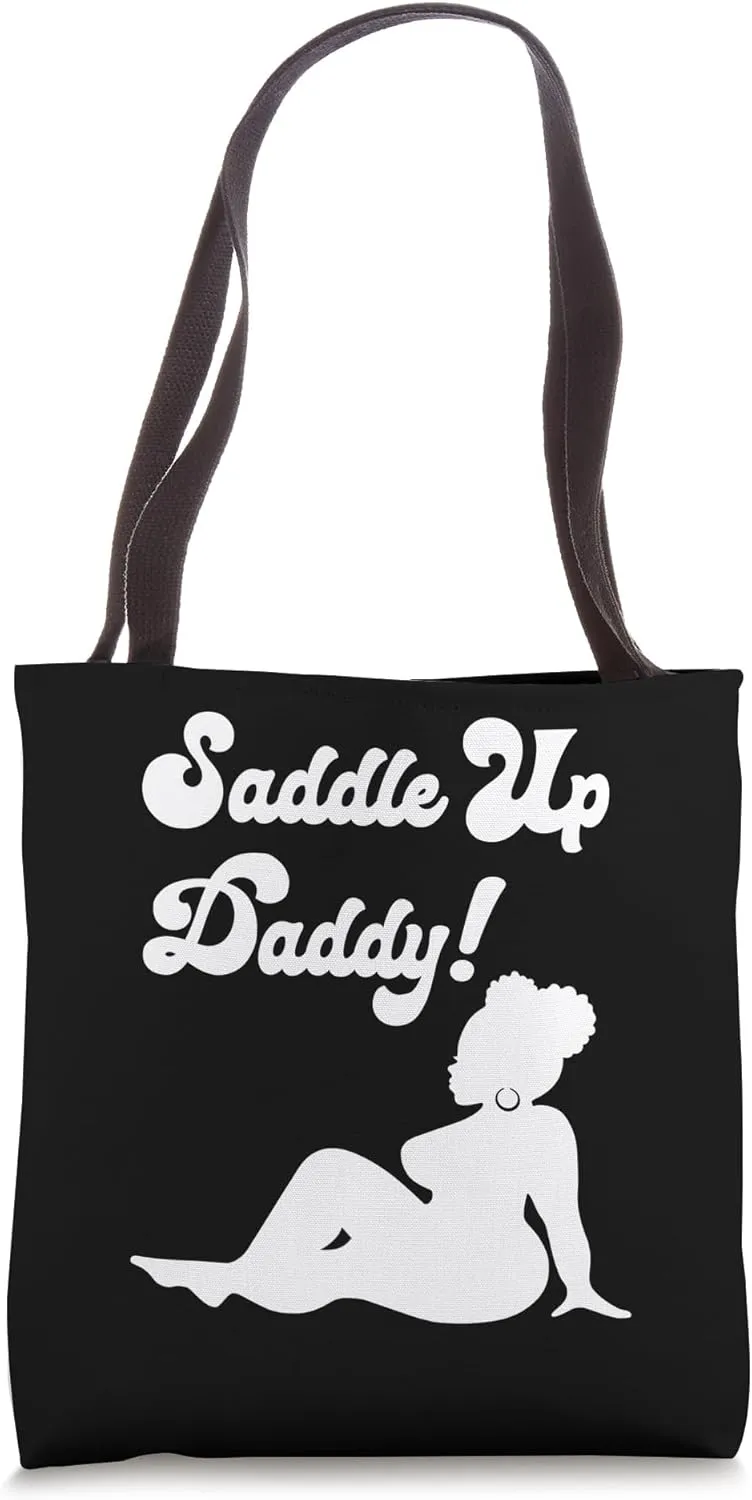 Saddle Up Daddy Ebony Queen Black Sexy Outfit Naughty Women Tote Bag